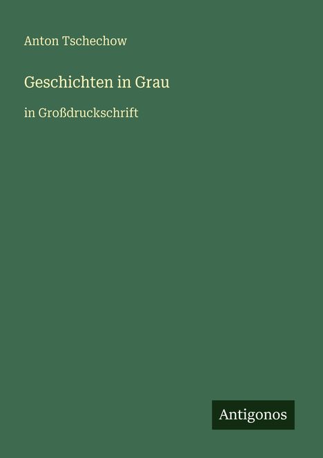 Anton Tschechow: Geschichten in Grau, Buch