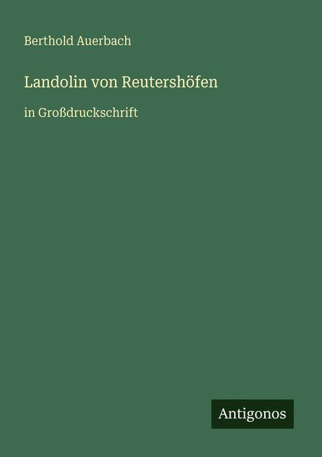 Berthold Auerbach: Landolin von Reutershöfen, Buch