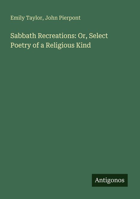 Emily Taylor: Sabbath Recreations: Or, Select Poetry of a Religious Kind, Buch