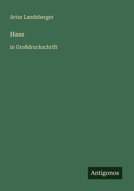 Artur Landsberger: Hass, Buch