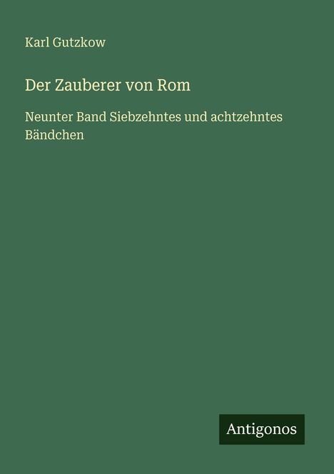 Karl Gutzkow: Der Zauberer von Rom, Buch