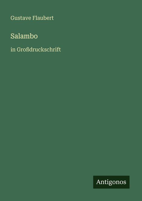 Gustave Flaubert: Salambo, Buch