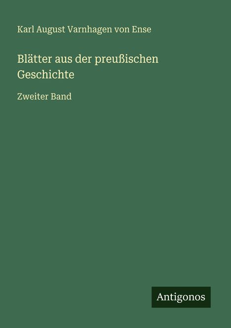 Karl August Varnhagen Von Ense: Blätter aus der preußischen Geschichte, Buch