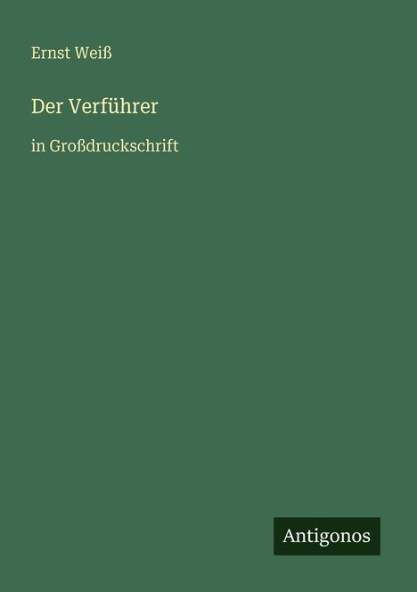 Ernst Weiß: Der Verführer, Buch