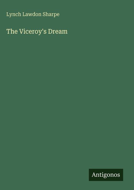 Lynch Lawdon Sharpe: The Viceroy's Dream, Buch