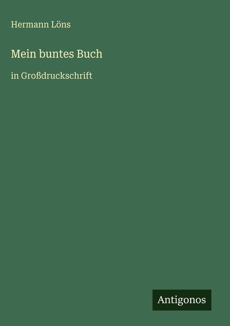 Hermann Löns: Mein buntes Buch, Buch