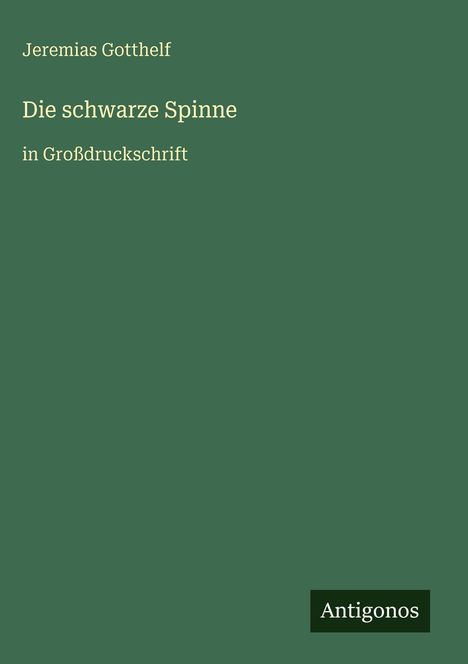 Jeremias Gotthelf: Die schwarze Spinne, Buch