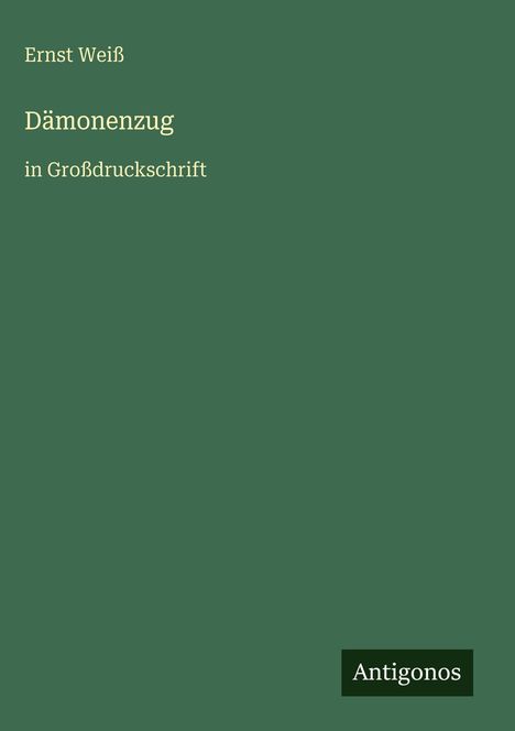 Ernst Weiß: Dämonenzug, Buch