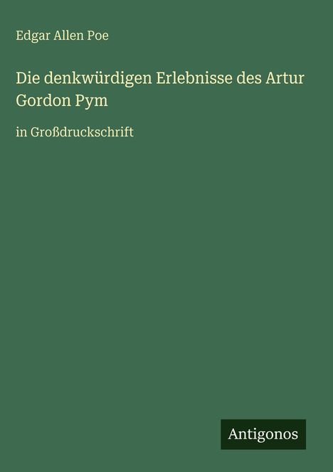 Edgar Allen Poe: Die denkwürdigen Erlebnisse des Artur Gordon Pym, Buch