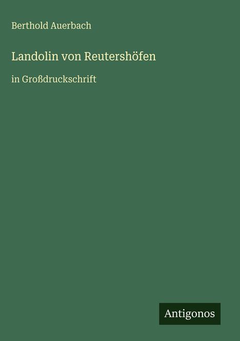 Berthold Auerbach: Landolin von Reutershöfen, Buch