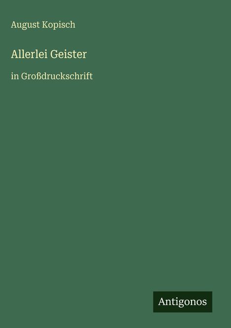 August Kopisch: Allerlei Geister, Buch