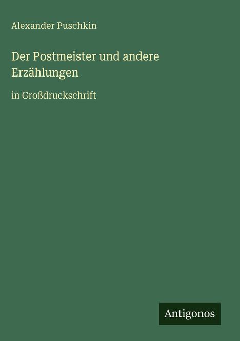 Alexander S. Puschkin: Der Postmeister und andere Erzählungen, Buch