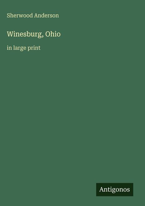 Sherwood Anderson: Winesburg, Ohio, Buch