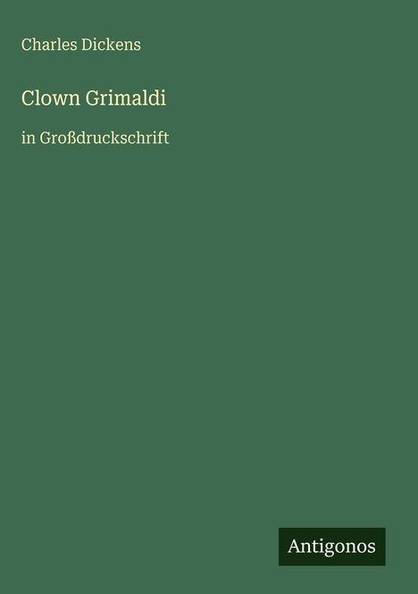 Charles Dickens: Clown Grimaldi, Buch