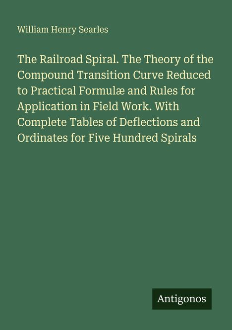Text: "William Henry Searles. The Railroad Spiral..." Grüner Hintergrund, weißer Text, kleines schwarzes Quadrat mit "Antigonos".