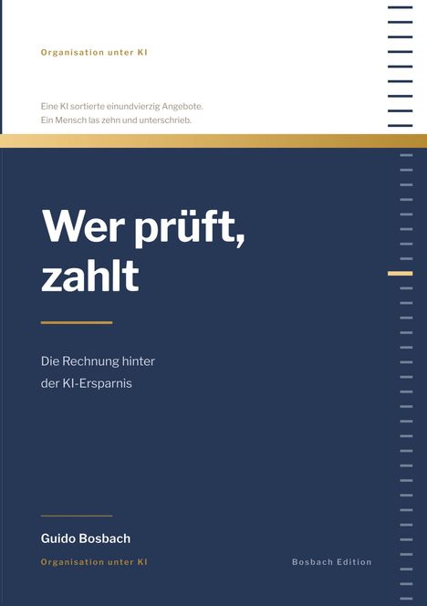 „Wer prüft, zahlt. Die Rechnung hinter der KI-Ersparnis.“ Blau-weißes Design mit Linienmuster rechts. Autor: Guido Bosbach.