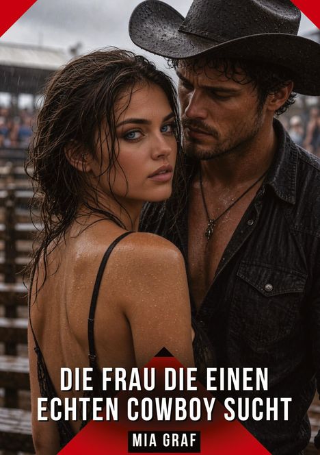 „DIE FRAU DIE EINEN ECHTEN COWBOY SUCHT“ steht unter einem Bild eines Paares im Regen; der Mann trägt einen Cowboyhut.