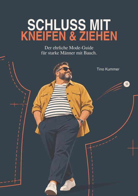 „SCHLUSS MIT KNEIFEN & ZIEHEN“. Ein Mann trägt eine gelbe Jacke, Streifenhemd, Sonnenbrille. Text von Tino Kummer.
