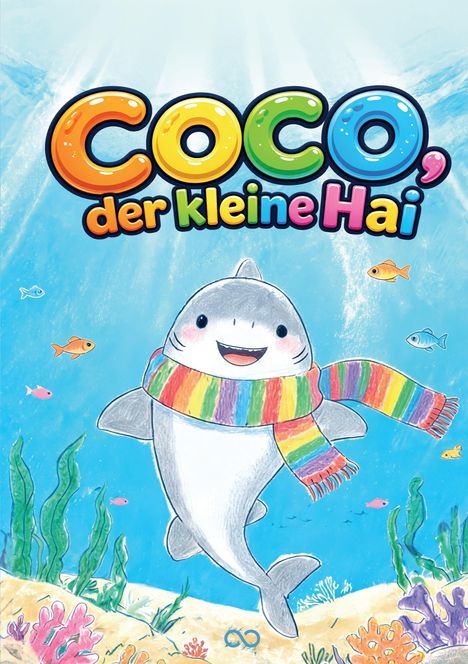 „COCO, der kleine Hai“ in bunten Buchstaben. Illustration: Ein fröhlicher Hai mit einem Regenbogenschal im Meer.