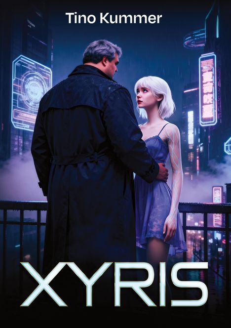 Text: "Tino Kummer" oben, "XYRIS" unten. Eine Illustration mit einem Mann und einer Frau in futuristischer Stadtumgebung.