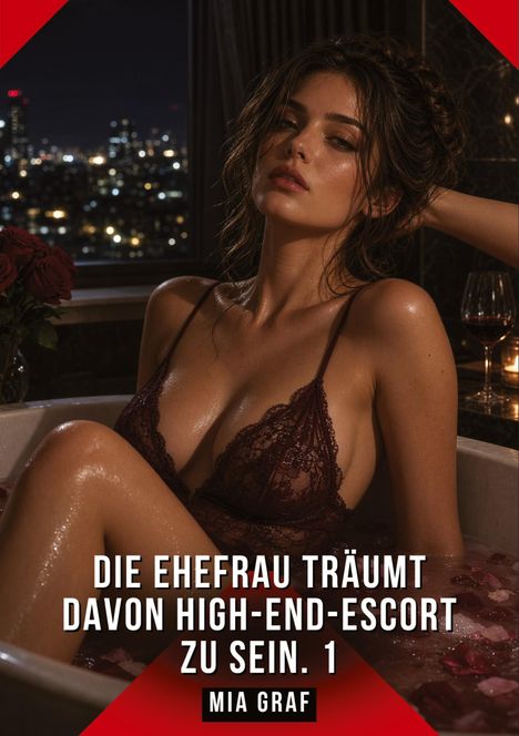 „Die Ehefrau träumt davon High-End-Escort zu sein. 1 Mia Graf.“ Frau im Bad, Stadtlichter im Hintergrund.