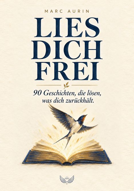 Text: „Lies dich frei. 90 Geschichten, die lösen, was dich zurückhält.“ 
Illustration: Ein Vogel fliegt aus einem offenen Buch.