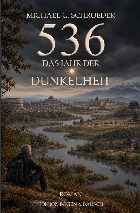 Text: "Michael G. Schroeder, 536 Das Jahr der Dunkelheit, Roman, Edition Bogen & Bausch." Illustration einer Flusslandschaft.