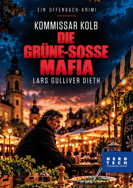 "Ein Offenbach-Krimi: Kommissar Kolb - Die Grüne-Soße Mafia. Lars Gulliver Dieth." Mann bei Abenddämmerung in Café.
