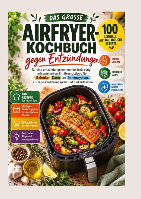 "Das große Airfryer-Kochbuch gegen Entzündungen" mit Tipps für Gelenke, Darm, Immunsystem. Illustration: Gericht im Airfryer.