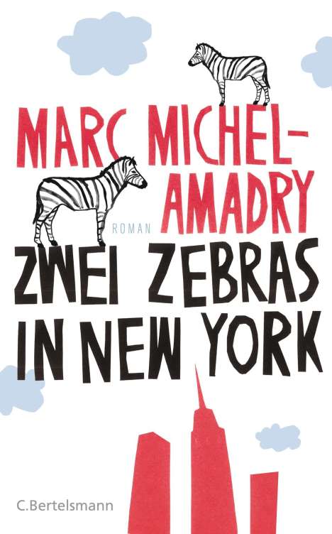 Marc Michel-Amadry: Zwei Zebras in New York, Buch