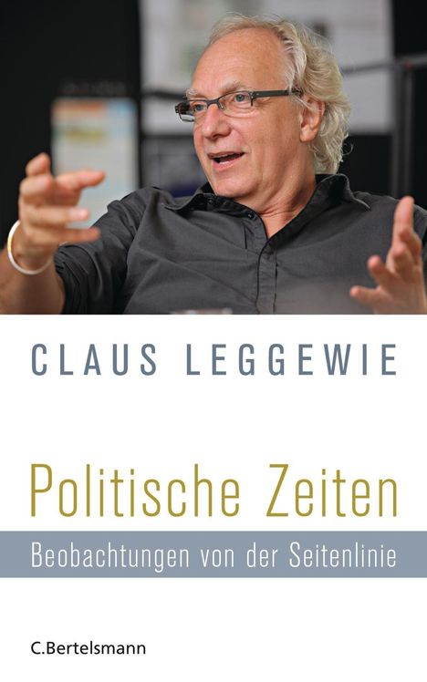Claus Leggewie: Politische Zeiten, Buch