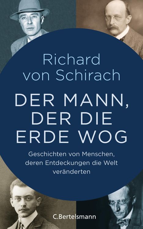 Richard von Schirach: Schirach, R: Mann, der die Erde wog, Buch