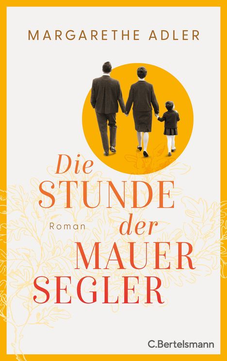 Margarethe Adler: Die Stunde der Mauersegler, Buch