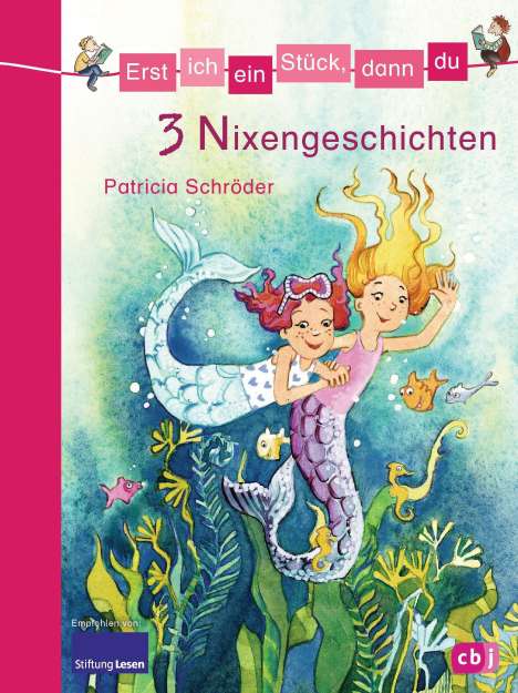 Patricia Schröder: Erst ich ein Stück, dann du - 3 Nixengeschichten, Buch