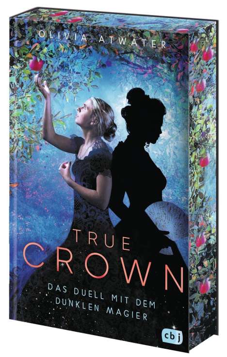 Olivia Atwater: True Crown - Das Duell mit dem dunklen Magier, Buch