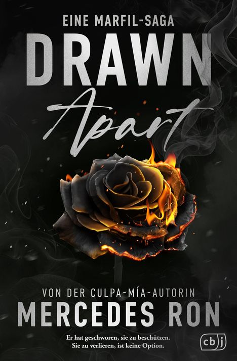 Text: "EINE MARFIL-SAGA, DRAWN Apart, VON DER CULPA-MÍA-AUTORIN MERCEDES RON". Darunter brennende Rose.