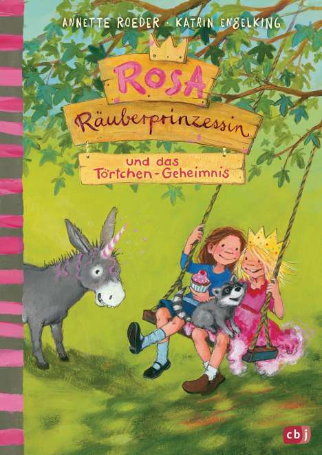 Annette Roeder: Rosa Räuberprinzessin und das Törtchengeheimnis, Buch