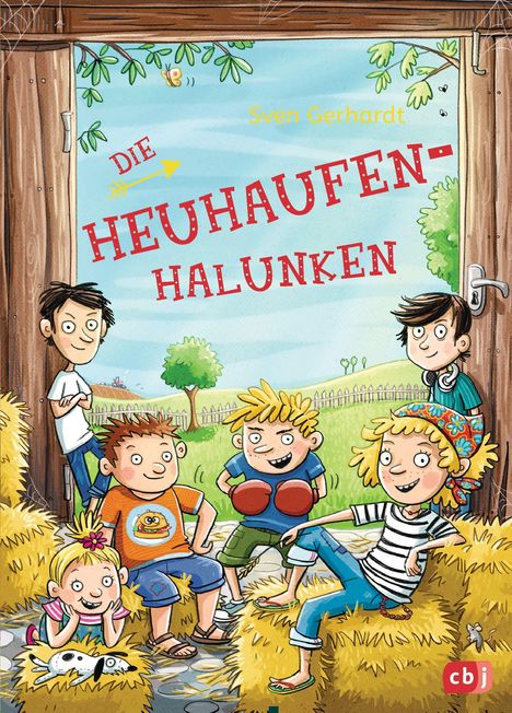 Sven Gerhardt: Die Heuhaufen-Halunken, Buch