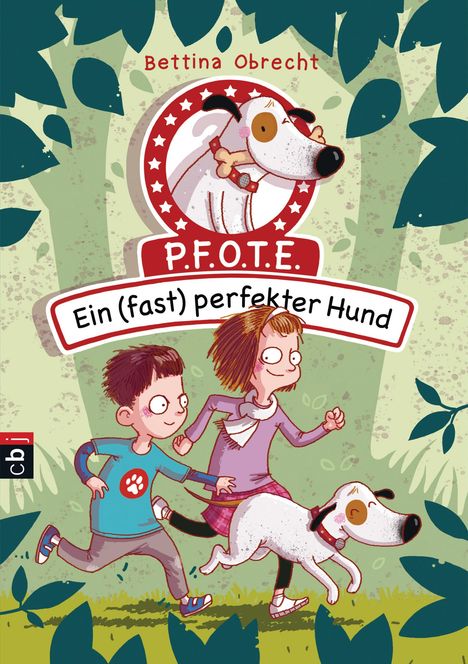Bettina Obrecht: P.F.O.T.E. - Ein (fast) perfekter Hund, Buch