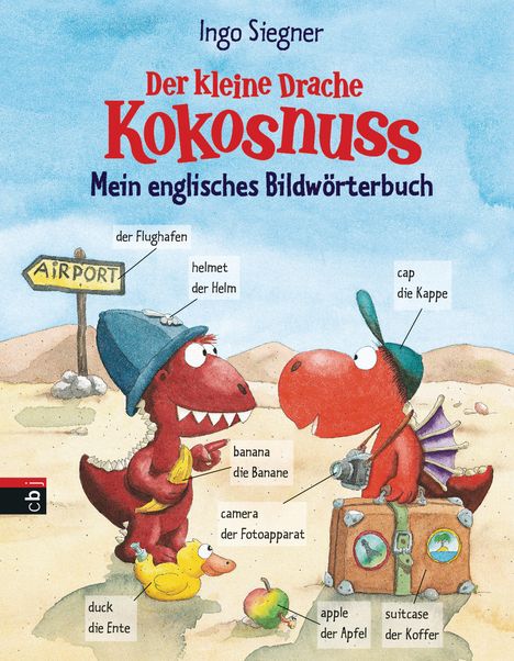 Ingo Siegner: Der kleine Drache Kokosnuss - Mein englisches Bildwörterbuch, Buch