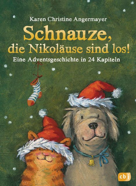 Karen Christine Angermayer: Schnauze, die Nikoläuse sind los, Buch