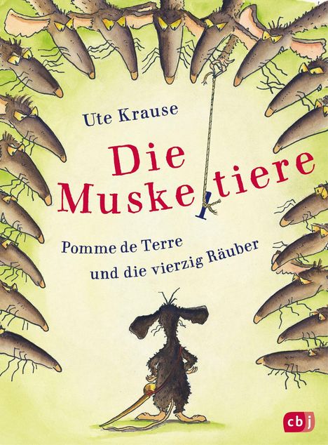 Ute Krause: Die Muskeltiere - Pomme de Terre und die vierzig Räuber, Buch