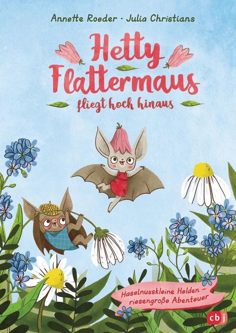 Annette Roeder: Roeder, A: Hetty Flattermaus fliegt hoch hinaus, Buch