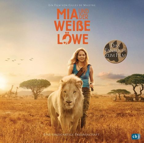Prune de Maistre: Mia und der weiße Löwe - Das Fanbuch zum Film, Buch