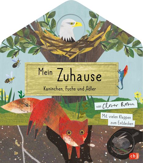 Clover Robin: Mein Zuhause - Kaninchen, Fuchs und Adler, Buch