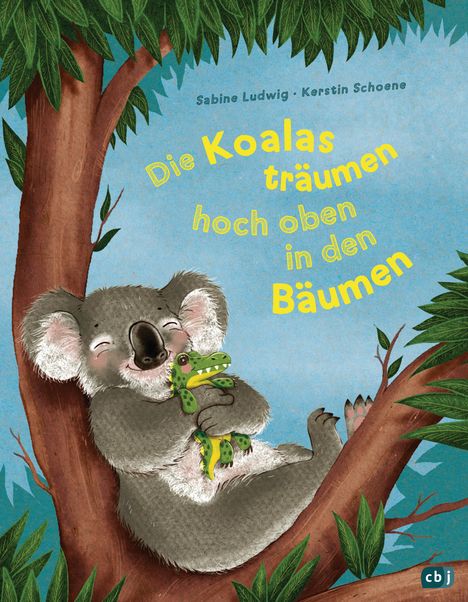 Sabine Ludwig: Die Koalas träumen hoch oben in den Bäumen, Buch