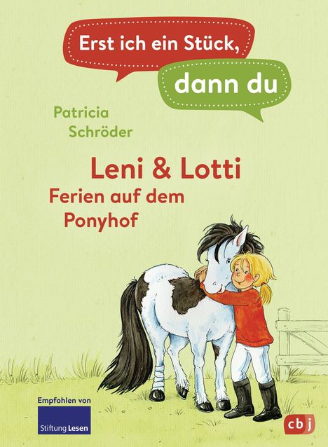 Patricia Schröder: Erst ich ein Stück, dann du - Leni & Lotti - Ferien auf dem Ponyhof, Buch
