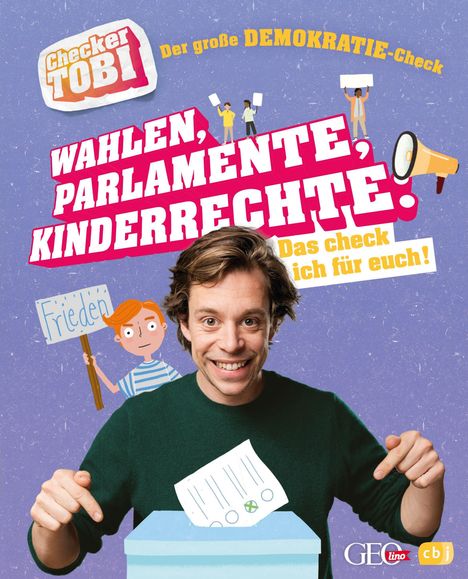 Gregor Eisenbeiß: Checker Tobi - Der große Demokratie-Check: Wahlen, Parlamente, Kinderrechte - Das check ich für euch!, Buch