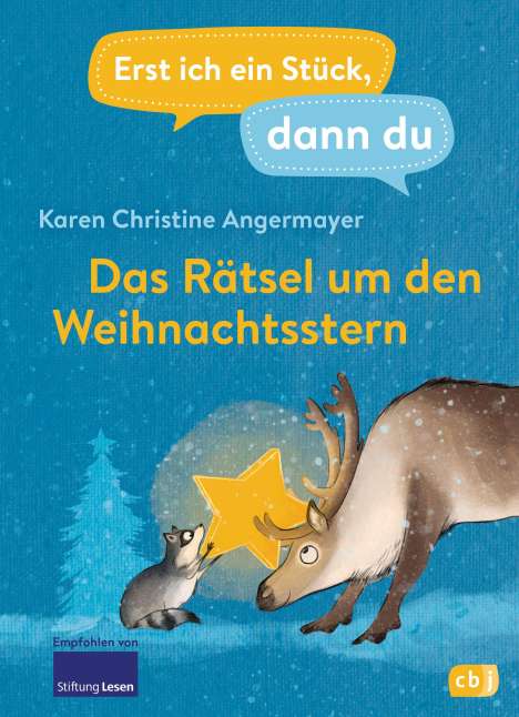 Karen Christine Angermayer: Erst ich ein Stück dann du - Das Rätsel um den Weihnachtsstern, Buch