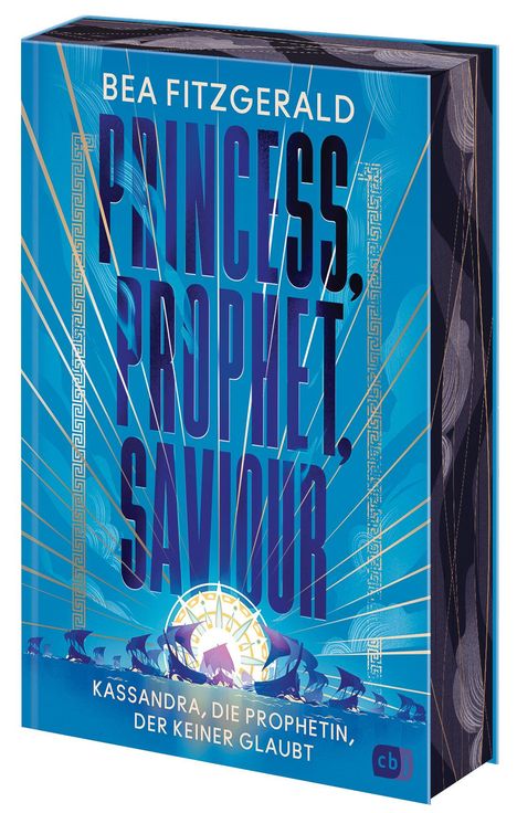 Bea Fitzgerald: Princess, Prophet, Saviour - Kassandra, die Prophetin, der keiner glaubt, Buch